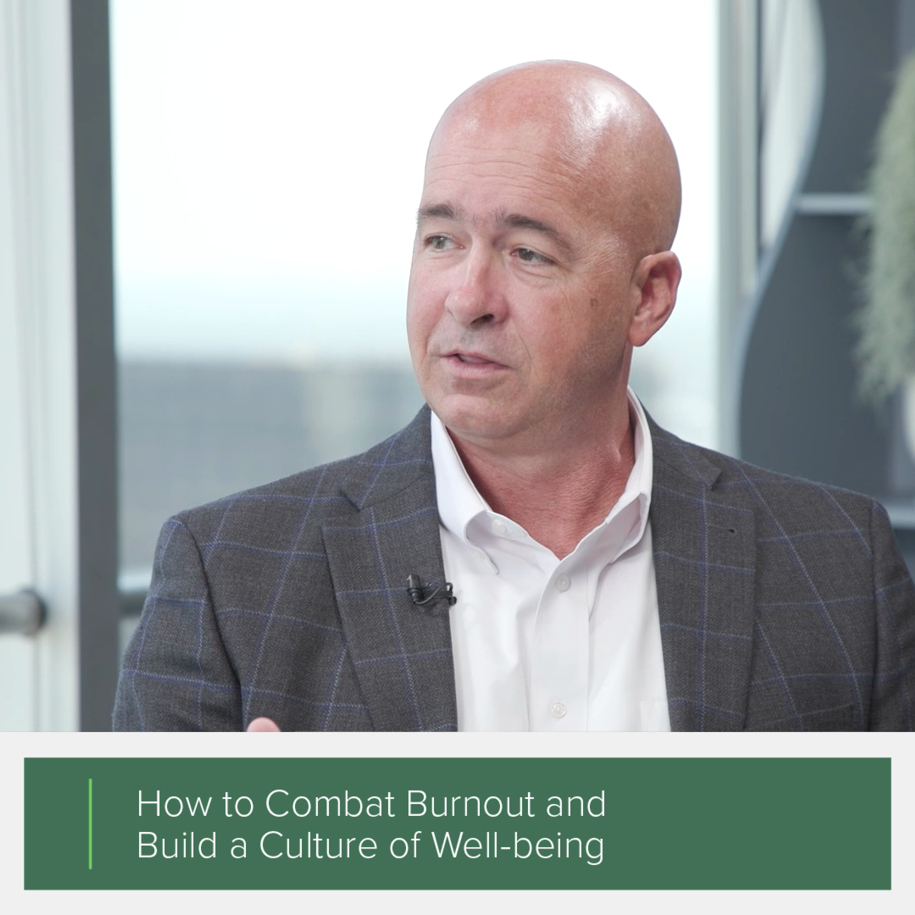 How to Combat Burnout and Build a Culture of Well-being