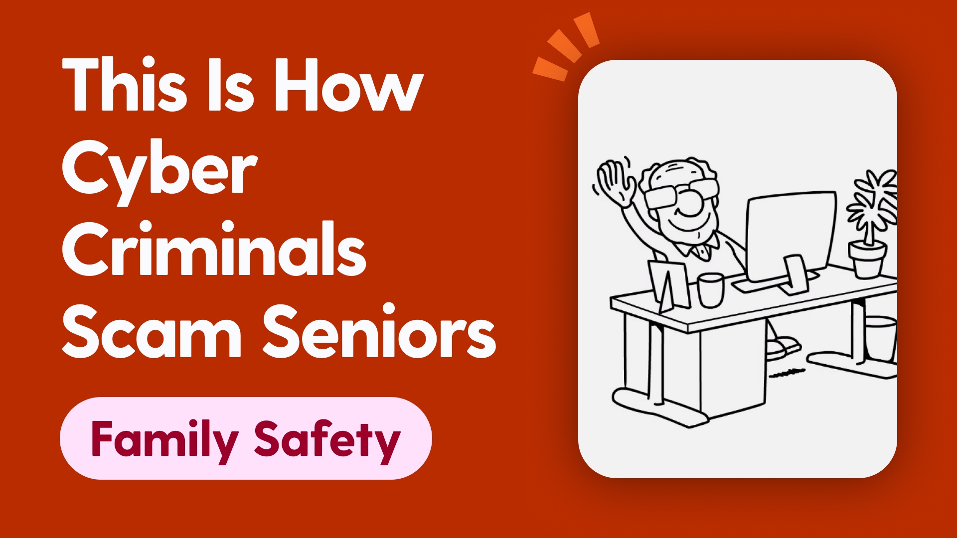 This is How Cyber Criminals Scam Seniors