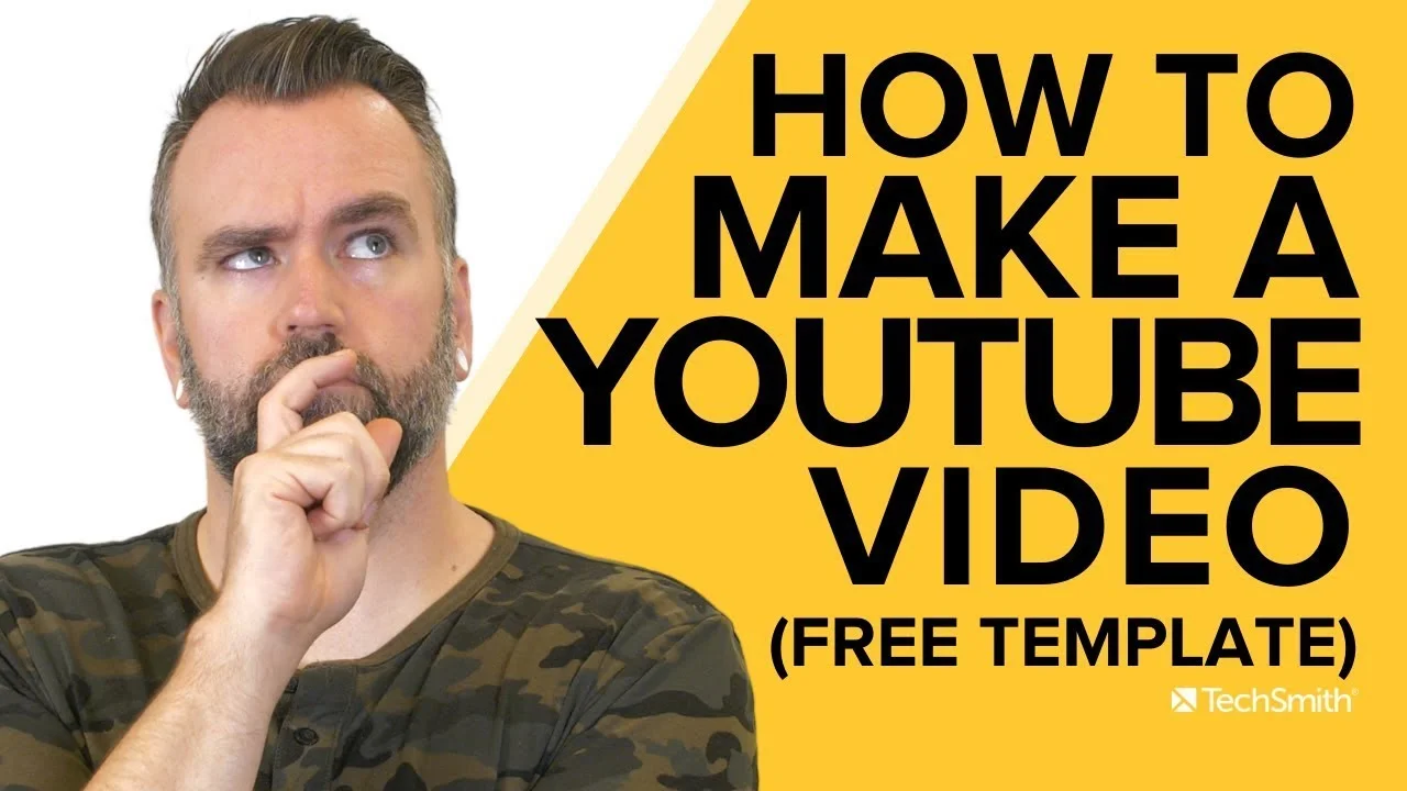 How to Make a YouTube Video (Free Template) | TechSmith