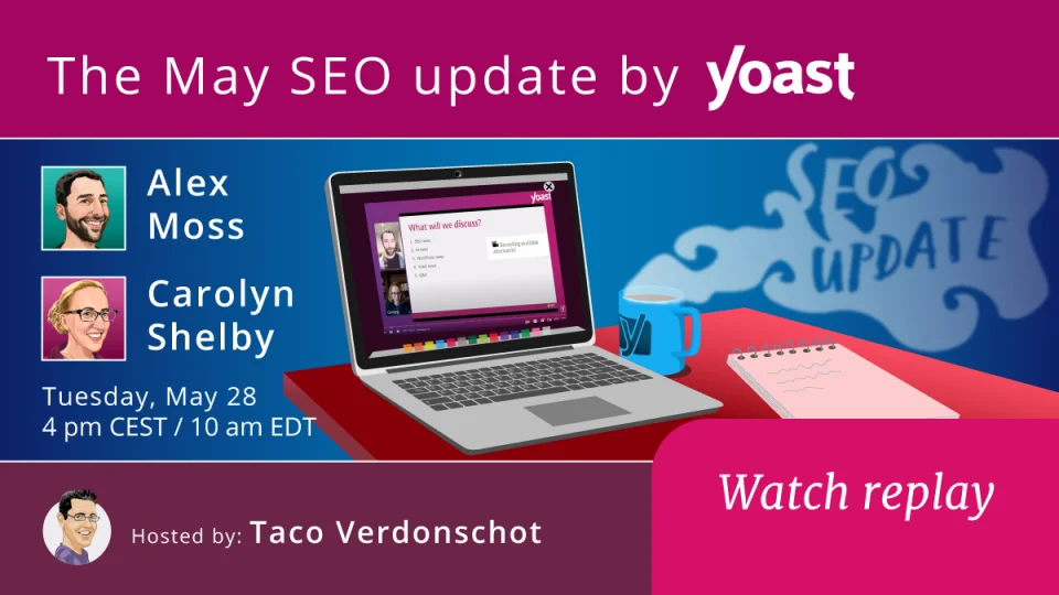 The SEO update by Yoast May 2024 Edition • Yoast