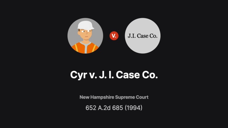 Cyr v. J. I. Case Co.