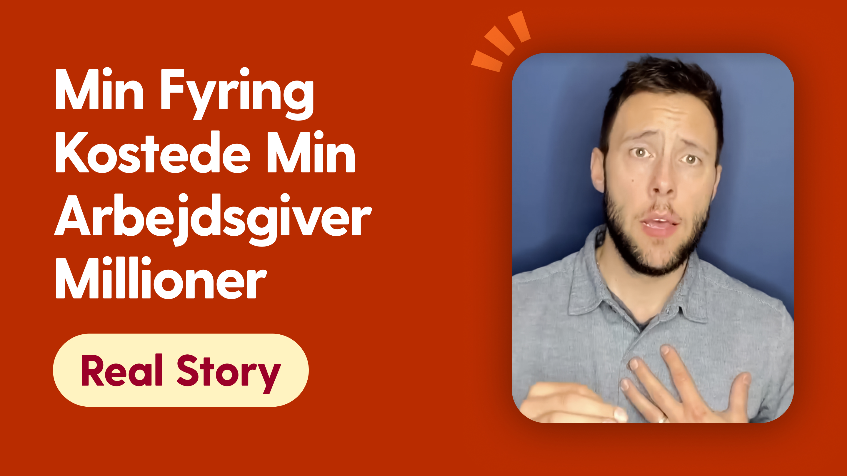 Min fyring kostede min arbejdsgiver millioner