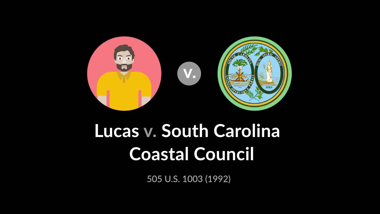 lucas v south carolina coastal council case brief