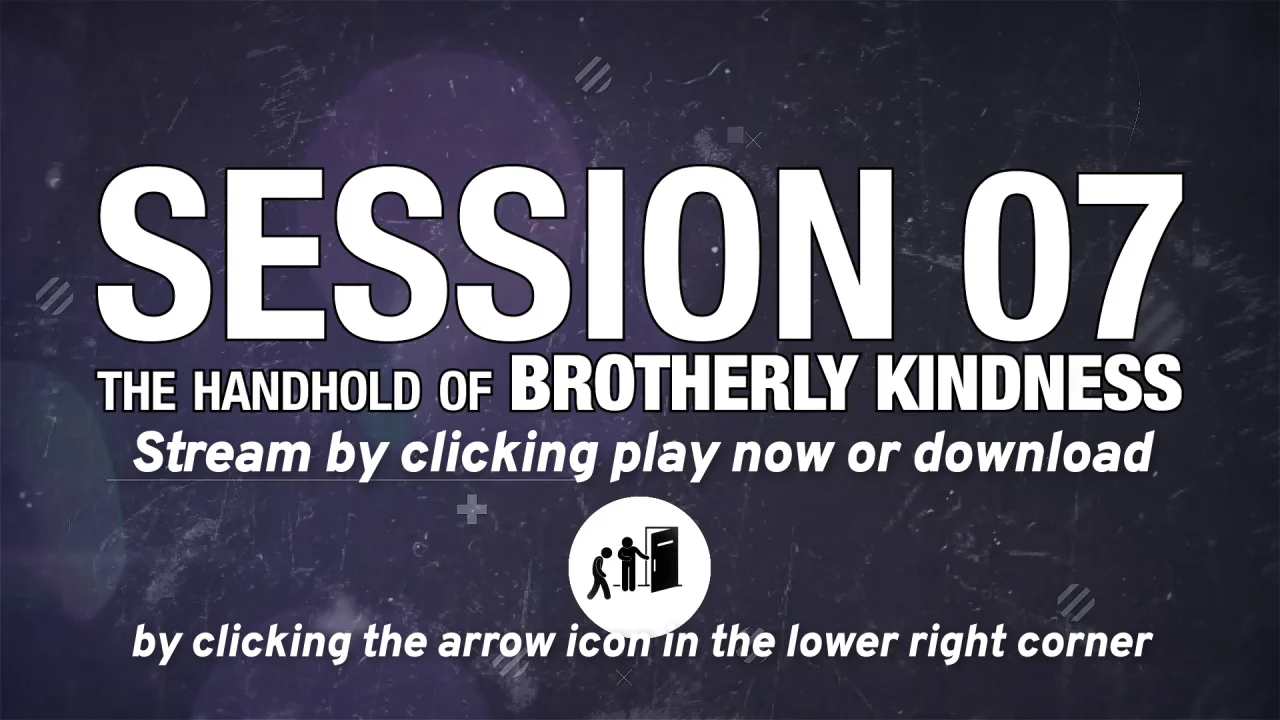Do The Next Right Thing Session 7 Brotherly Kindness