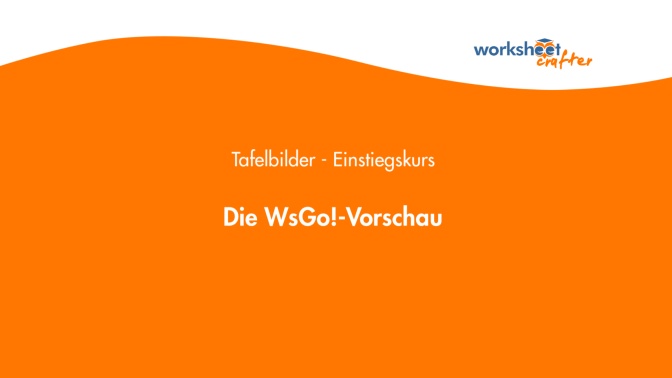 10 - WsGo-Vorschau: Tafelbilder schnell prüfen