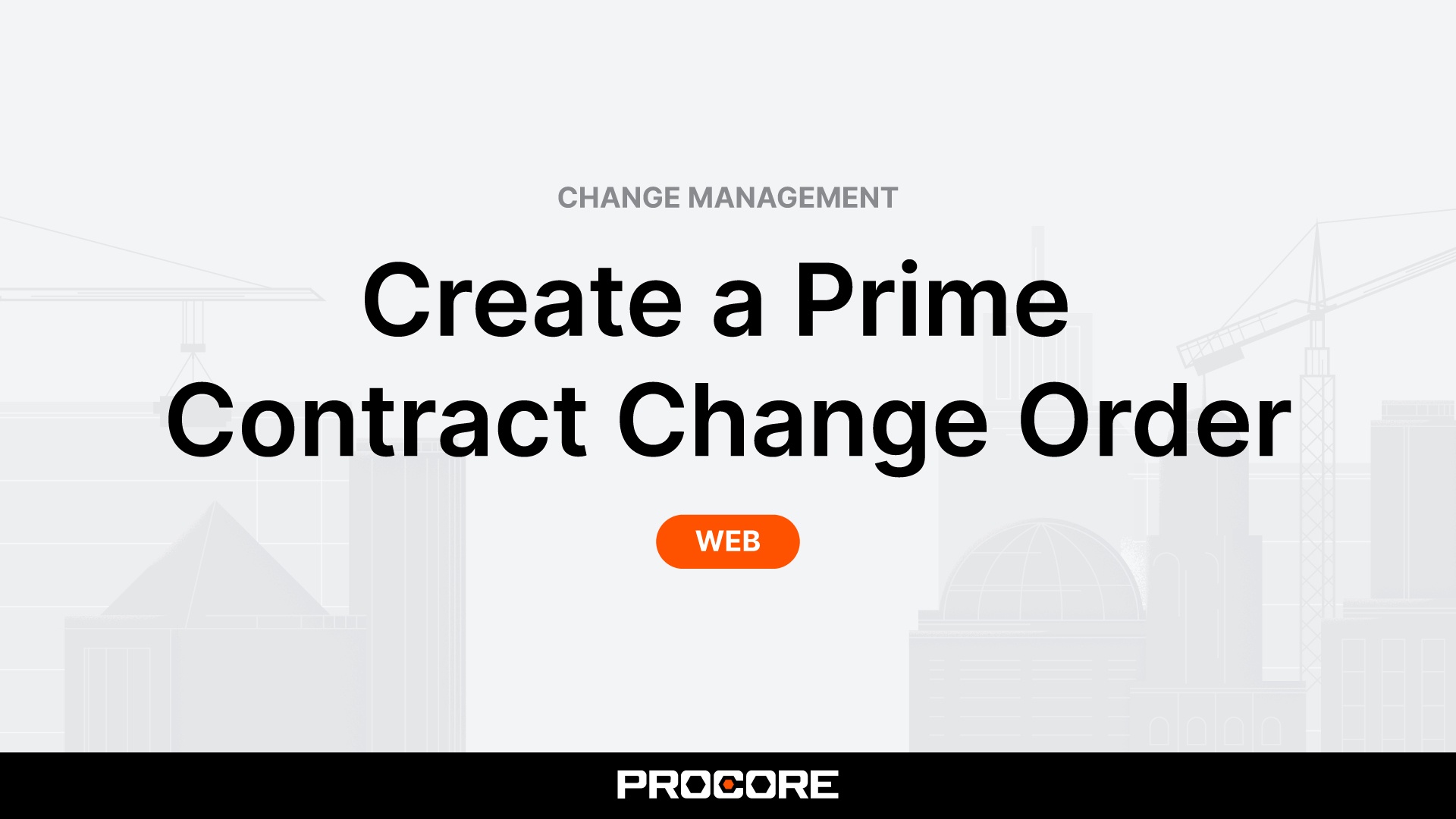 Change Events - Videos - Procore (en-CA)