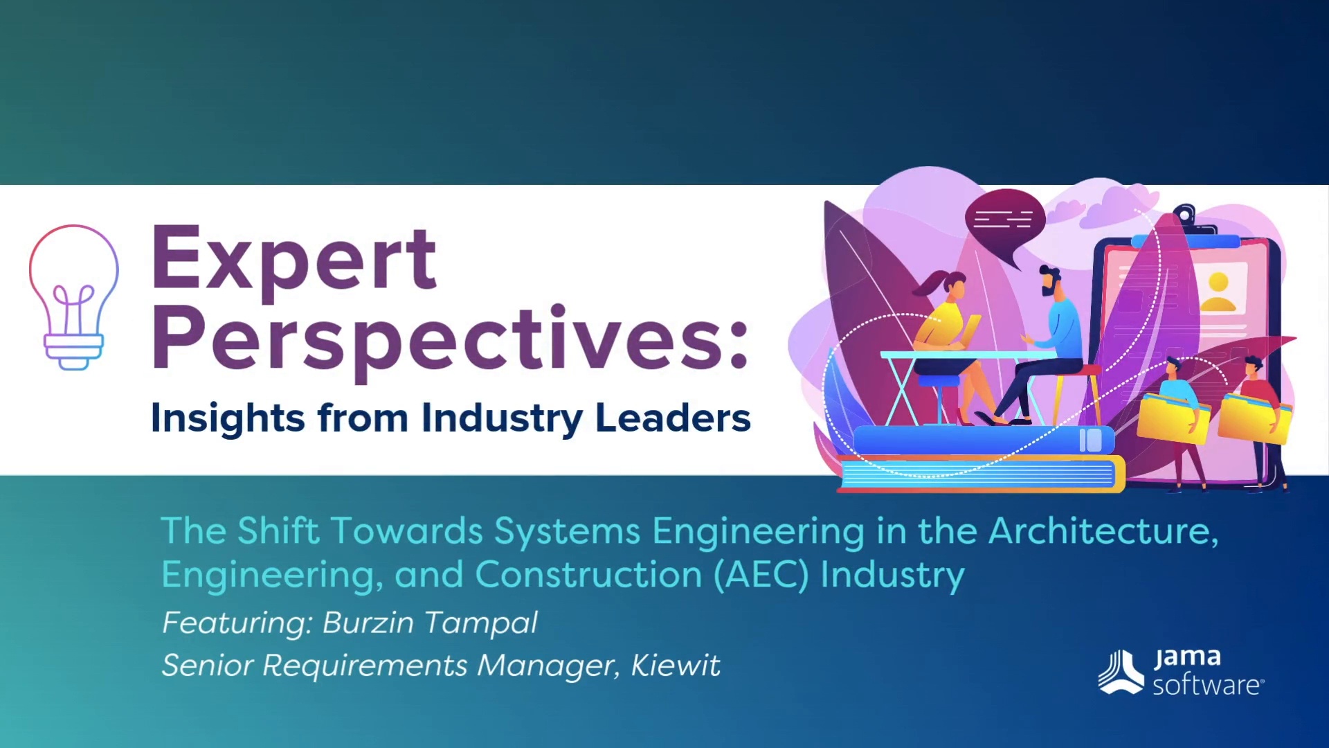 Expert Perspectives: The Shift Towards Systems Engineering in the Architecture, Engineering, and Construction (AEC) Industry Expert Perspectives: The Shift Towards Systems Engineering in the Architecture, Engineering, and Construction (AEC) Industry