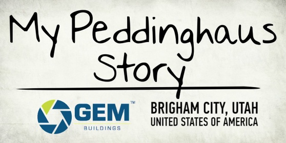 My Peddinghaus Story - GEM Buildings - Brigham City, Utah - USA My Peddinghaus Story - GEM Buildings - Brigham City, Utah - USA