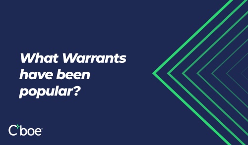 What Warrants Have Been Popular