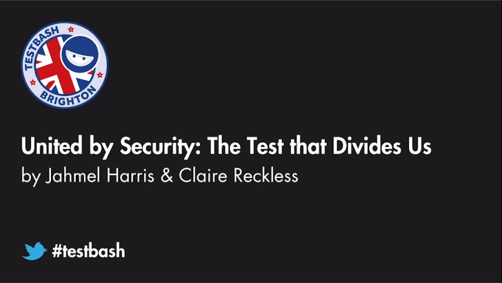 United by Security : The Test that Divides Us - Jahmel Harris & Claire Reckless