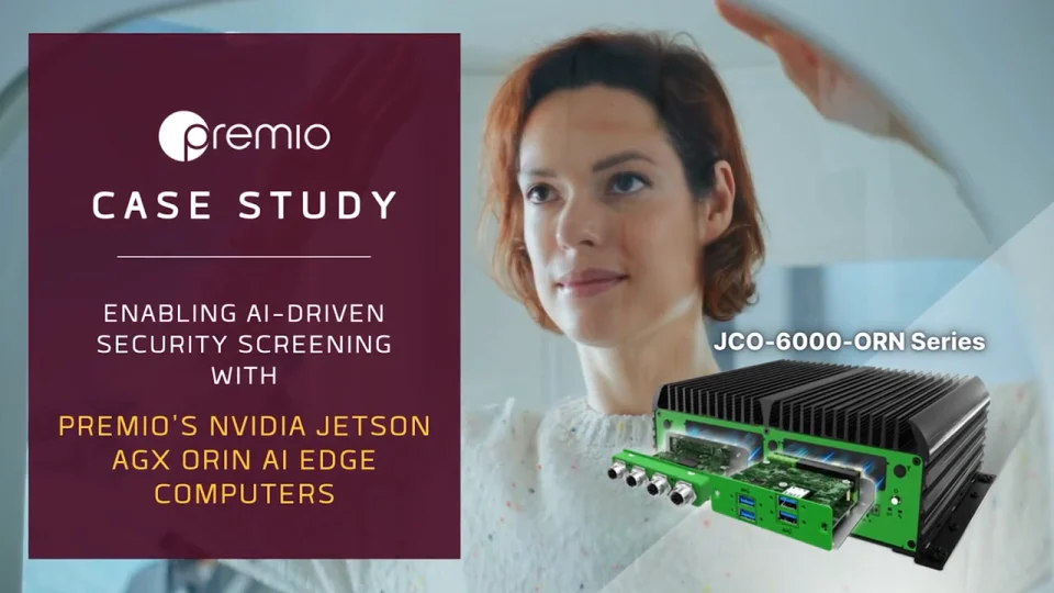 Enabling AI Driven Security Screening with Premio's NVIDIA Jetson