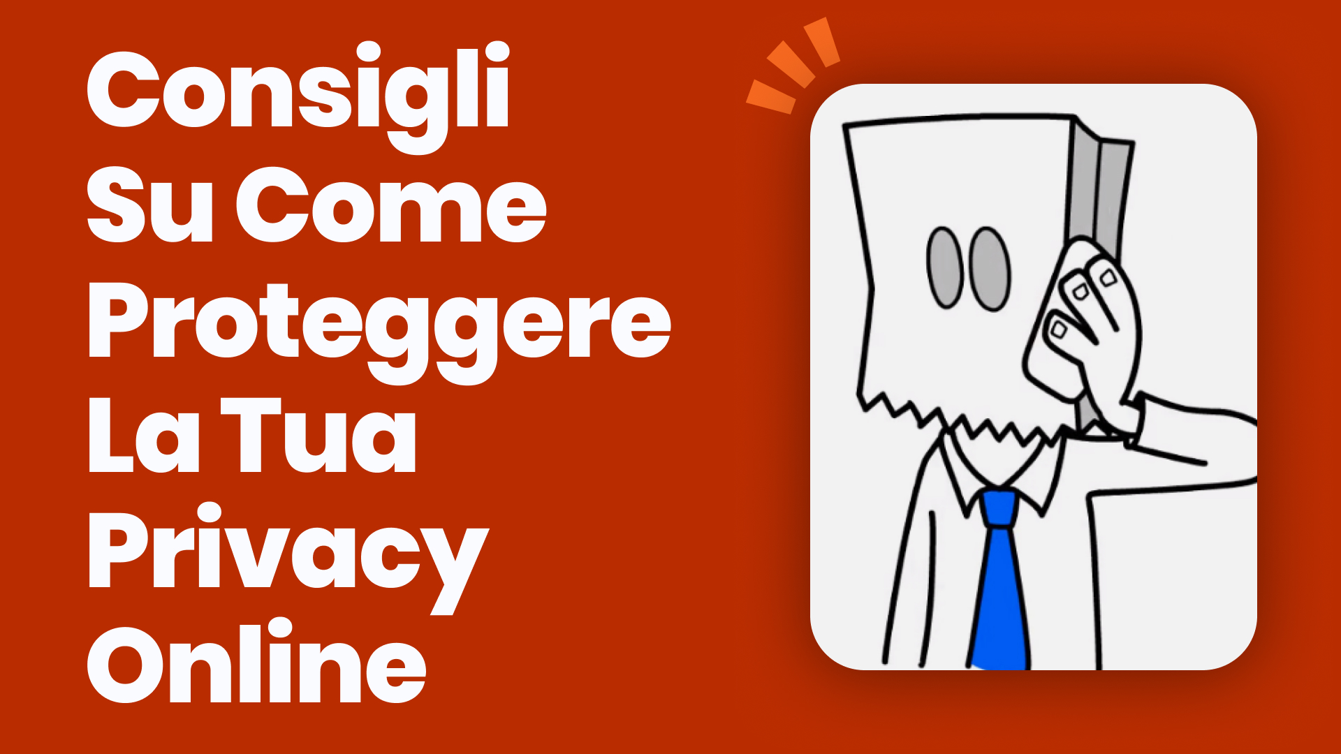 Consigli Su Come Proteggere La Tua Privacy Online