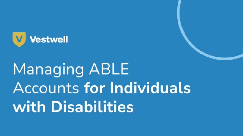 Managing ABLE Accounts for Individuals with Disabilities