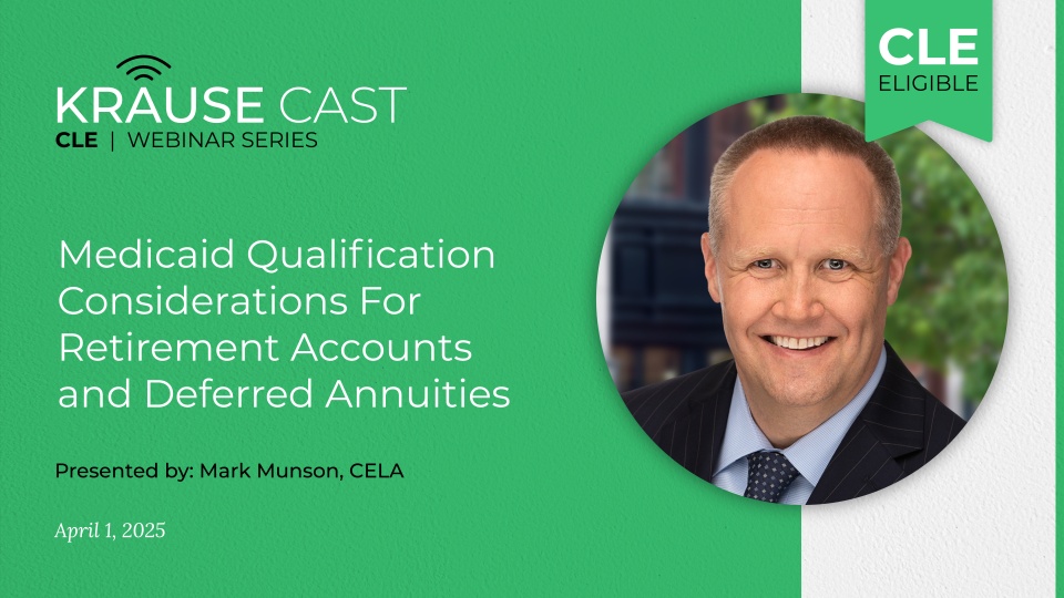 Medicaid Qualification Considerations for Retirement Accounts and Deferred Annuities