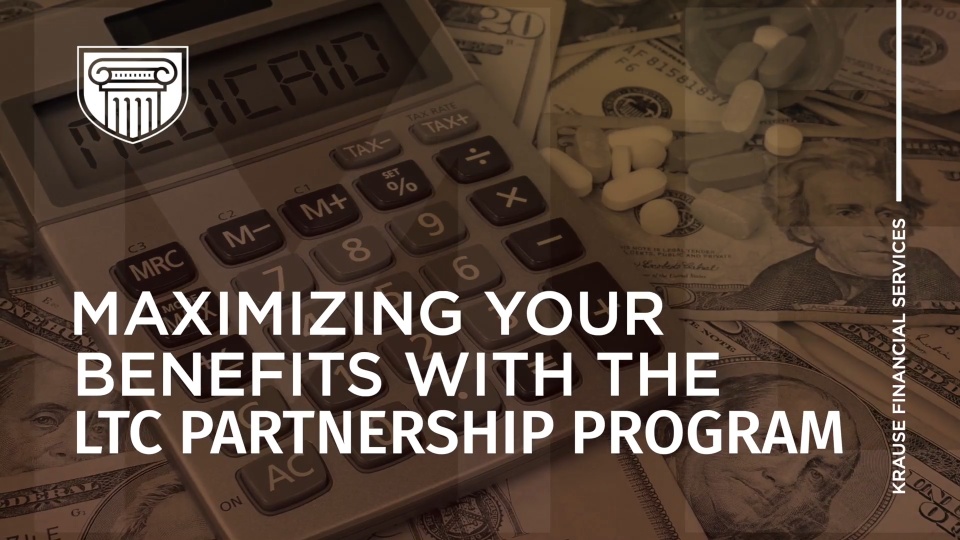 Maximizing Your Benefits With the LTC Partnership Program