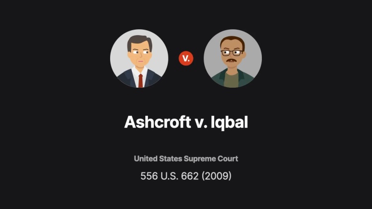 Ashcroft v. Iqbal