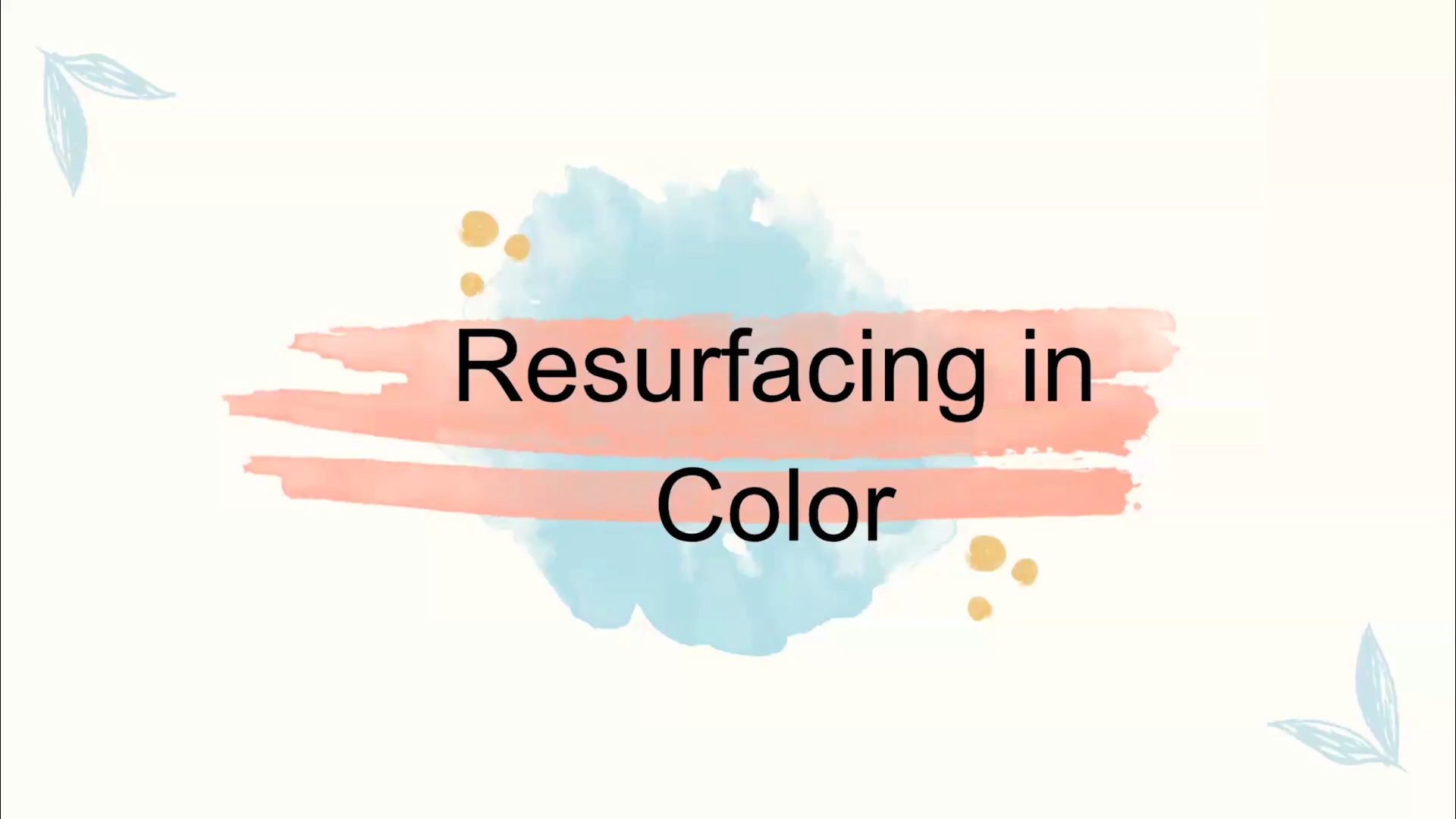 Thumbnail for Skin Resurfacing Physics – Resurfacing in Color