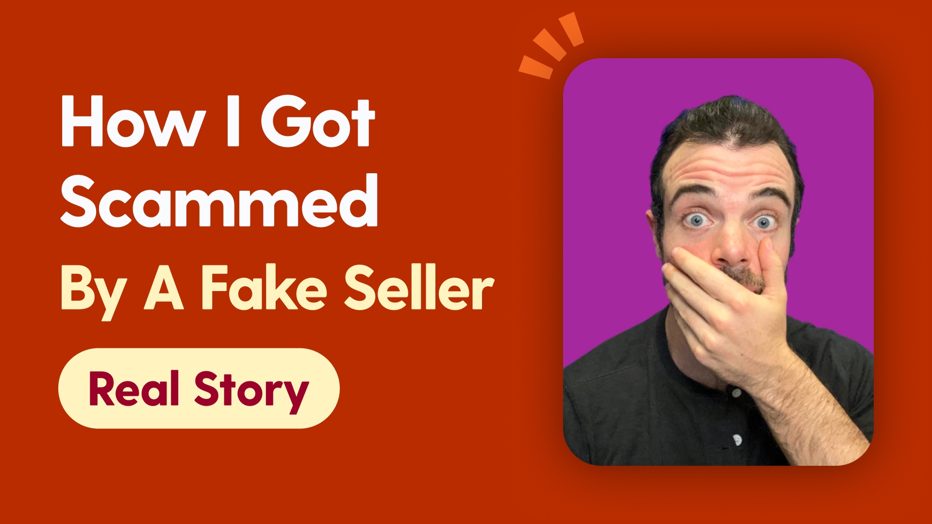 How I Got Scammed by a Fake Seller