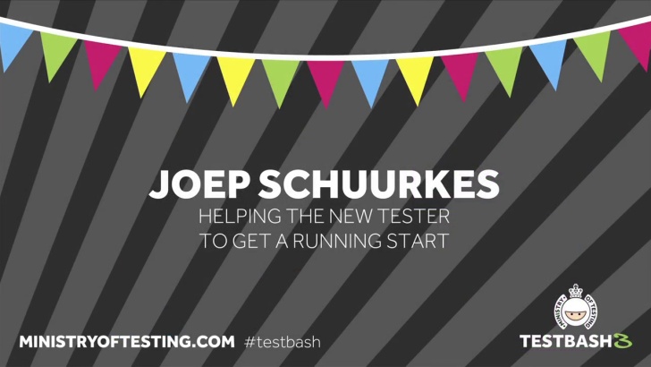 Helping the New Tester to Get a Running Start - Joep Schuurkes