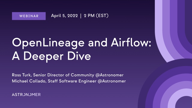 OpenLineage and Airflow: A Deeper Dive [Webinar] - Video