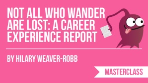 Not All Who Wander Are Lost: A Career Experience Report image