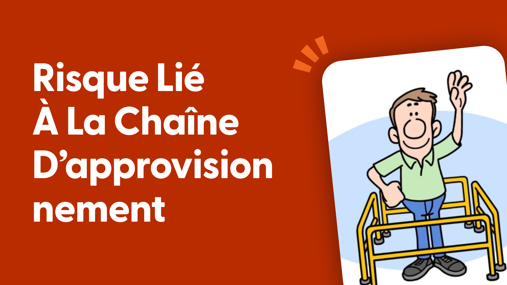 Risque lié à la chaîne d’approvisionnement