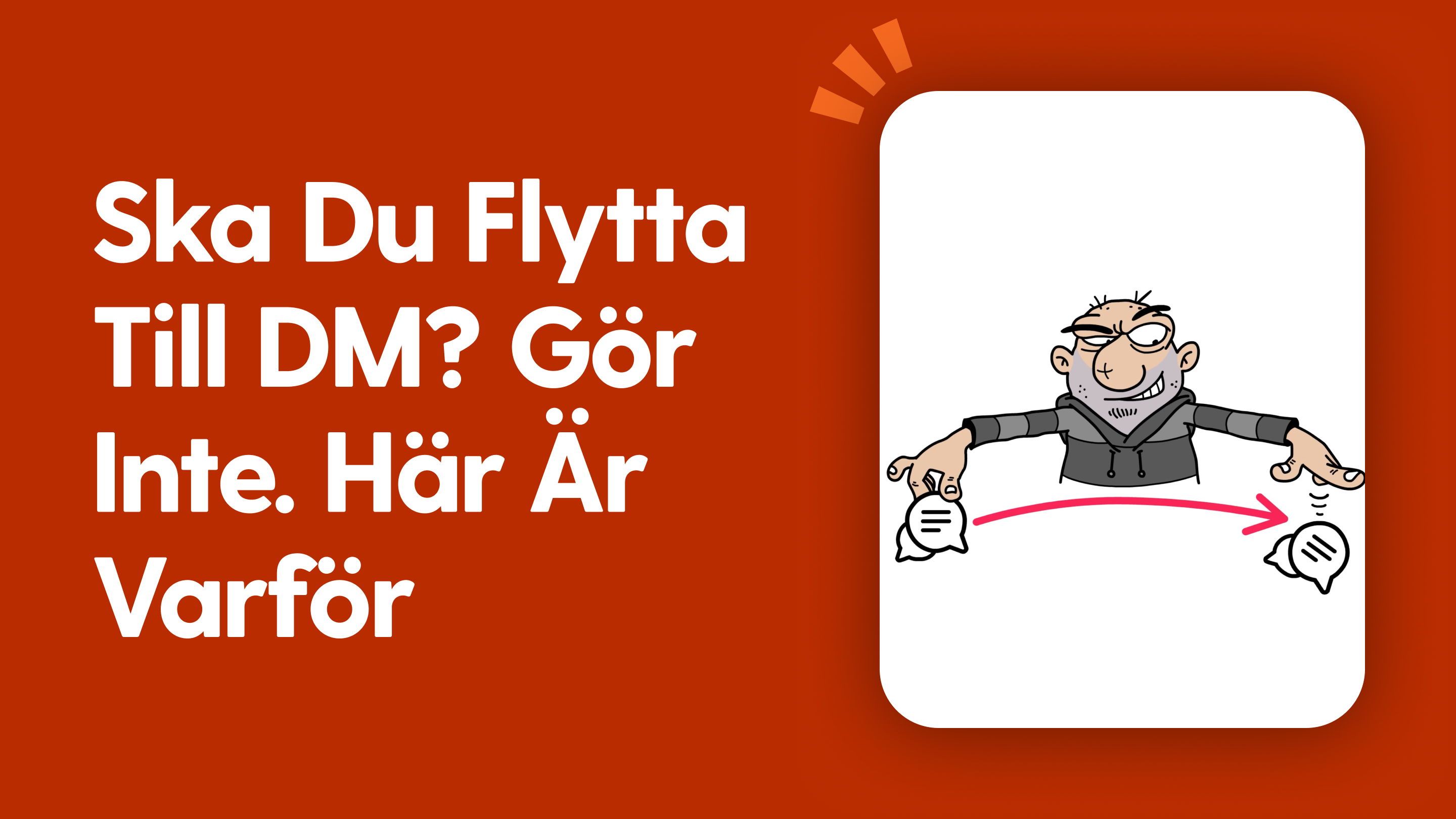 Ska du flytta till DM? Gör inte. Här är varför