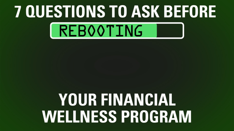 A partially filled progress bar with text: 7 Questions to Ask Before Rebooting Your Financial Wellness Program