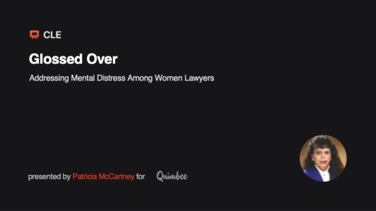Glossed Over: Uncovering the Mental Distress of Women Lawyers