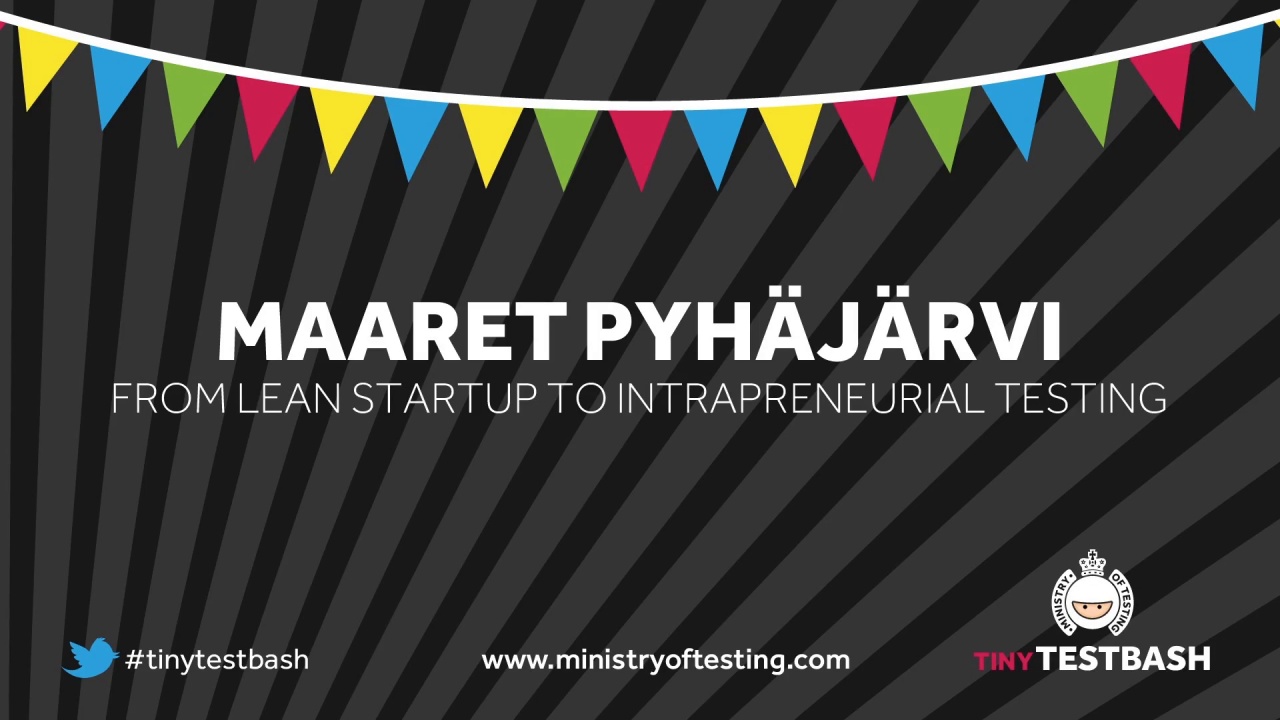 From Lean Startup to Intrapreneurial Testing – Maaret Pyhäjärvi image