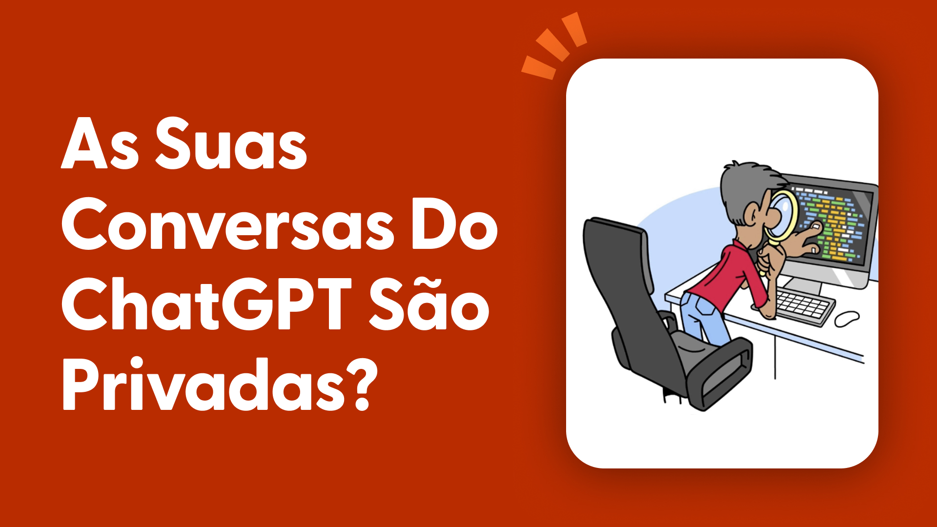 As Suas Conversas do ChatGPT São Privadas?