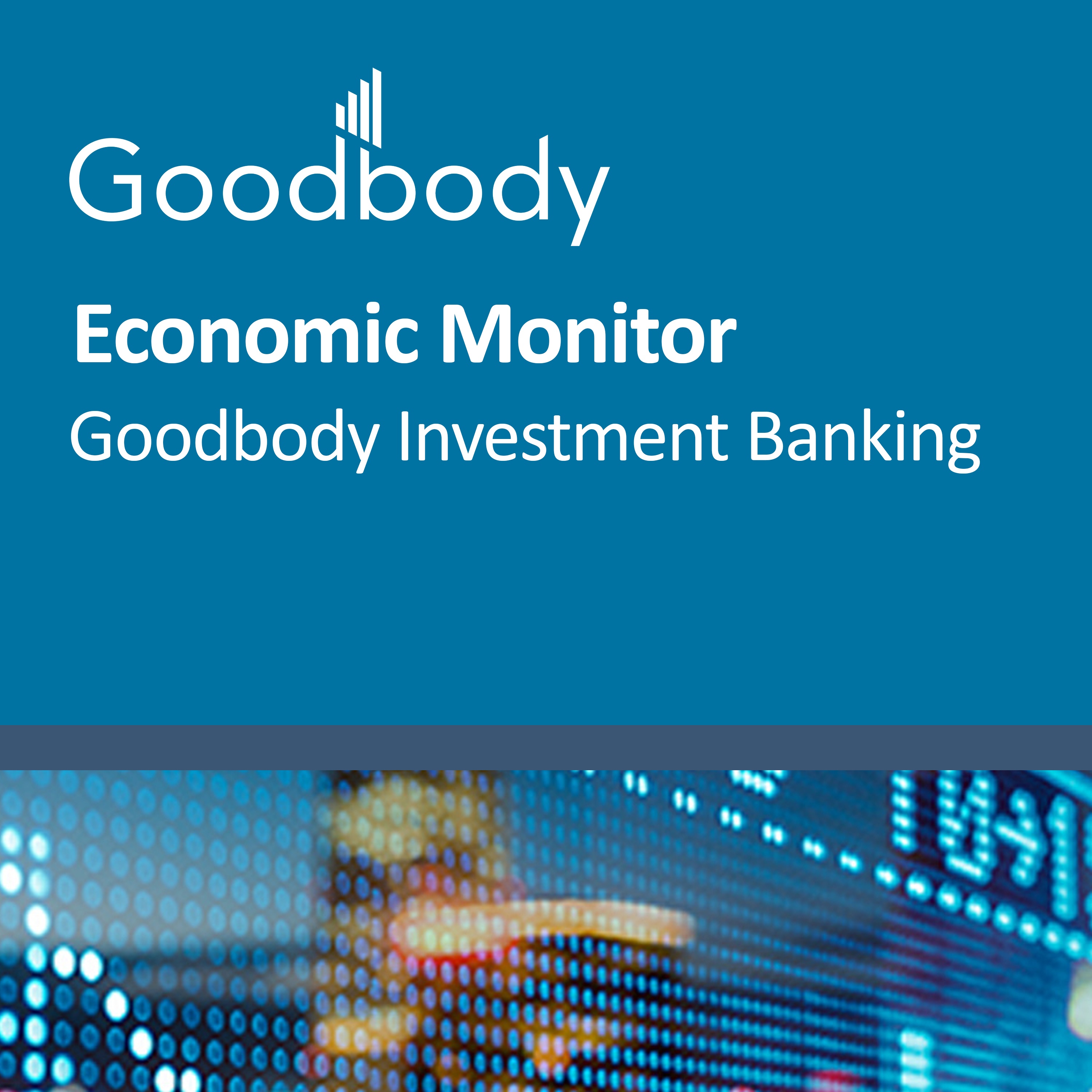Goodbody Economic Monitor
