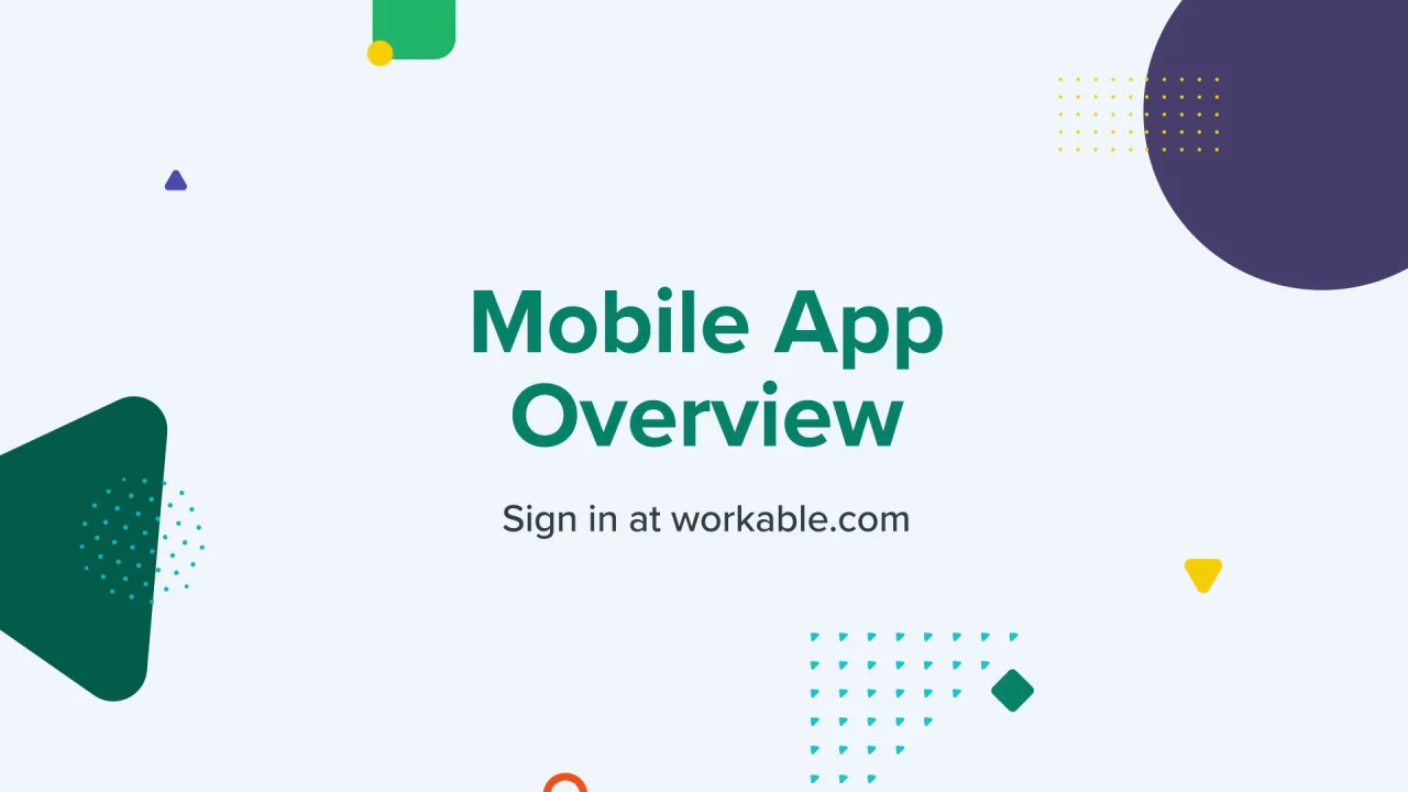 How to use the Workable mobile recruiting app for hiring