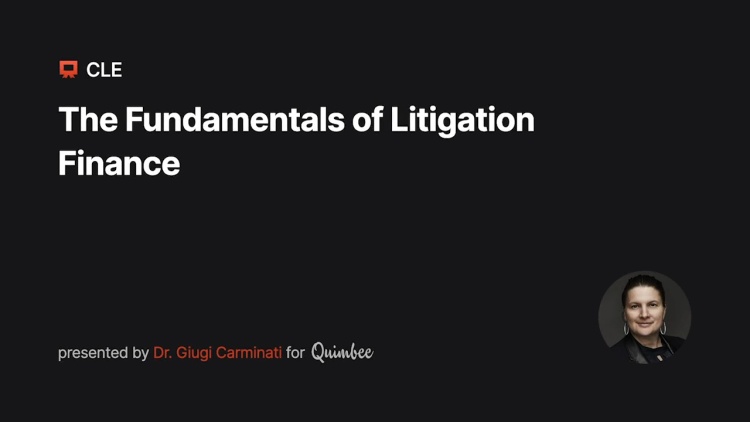 The Fundamentals of Litigation Finance