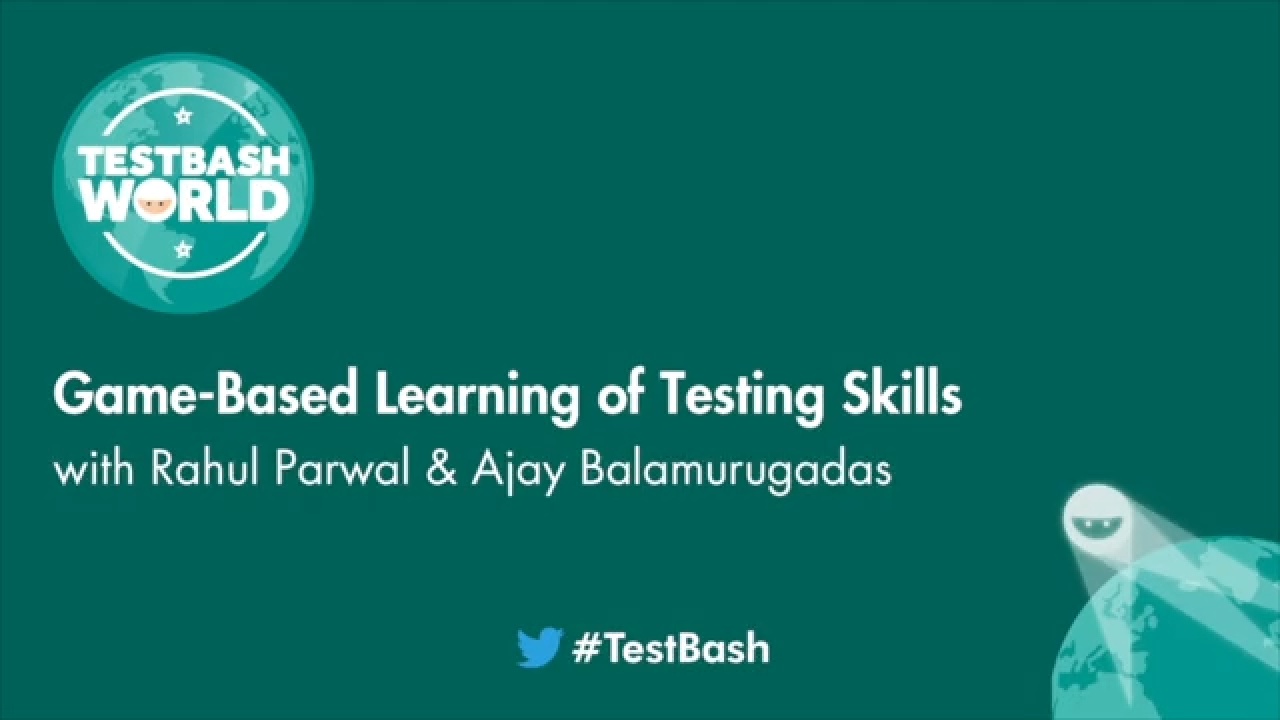 Game-Based Learning of Testing Skills - Rahul Parwal & Ajay Balamurugadas image