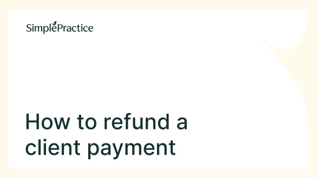 Navigating client payments – SimplePractice Support