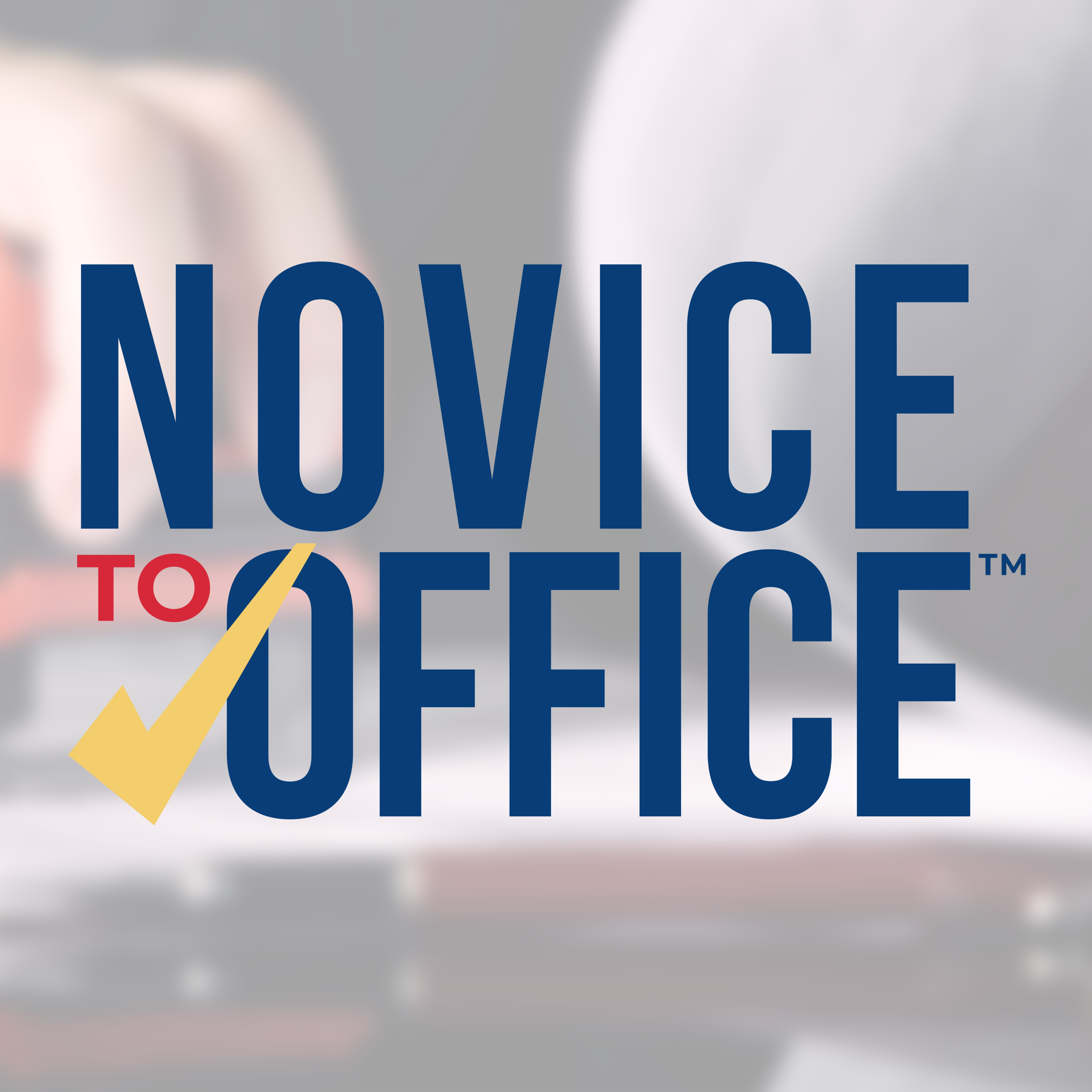Novice to Office podcast artwork
