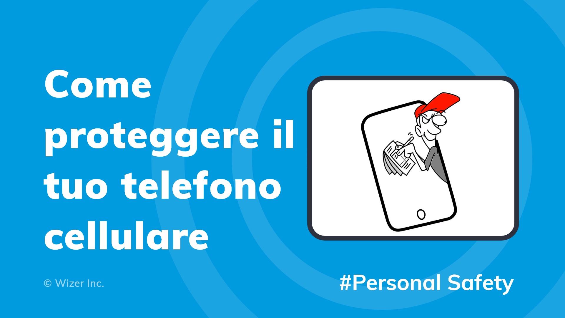 Come proteggere il tuo telefono cellulare 