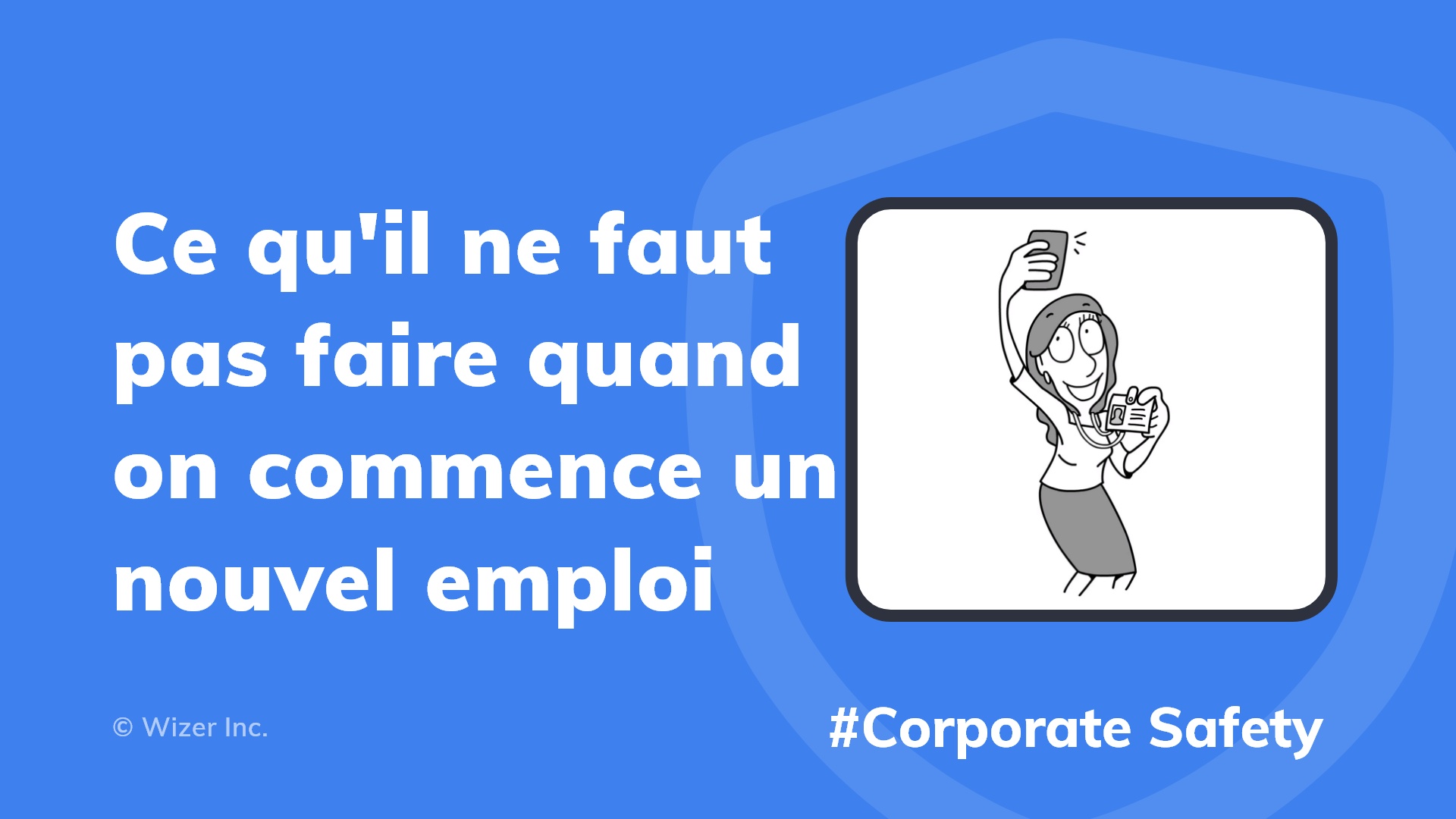 Ce qu'il ne faut pas faire quand on commence un nouvel emploi