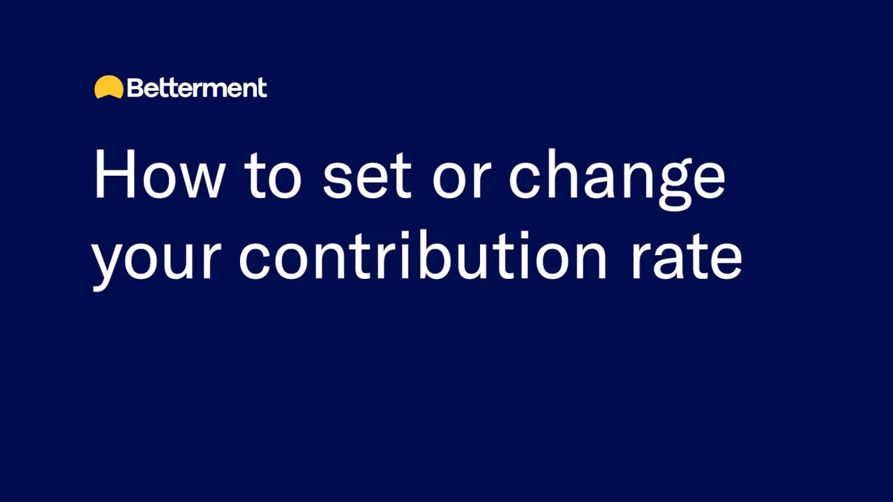 How to set or change your contribution rate