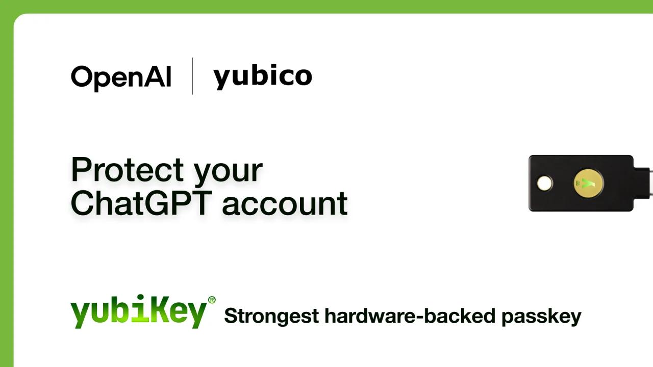 Yubico and OpenAI are raising the bar for security in AI