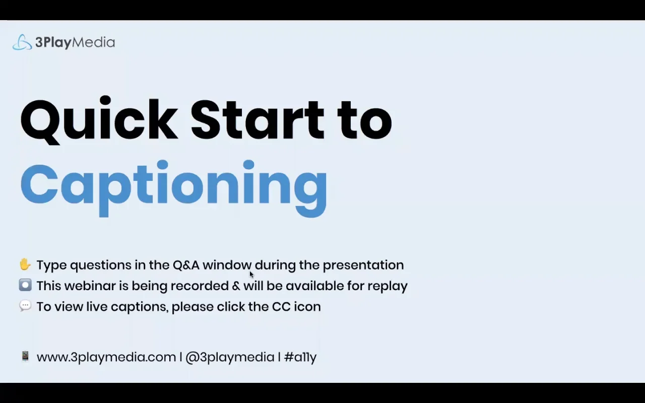 Quick Start to Closed Captioning 06 04 2020