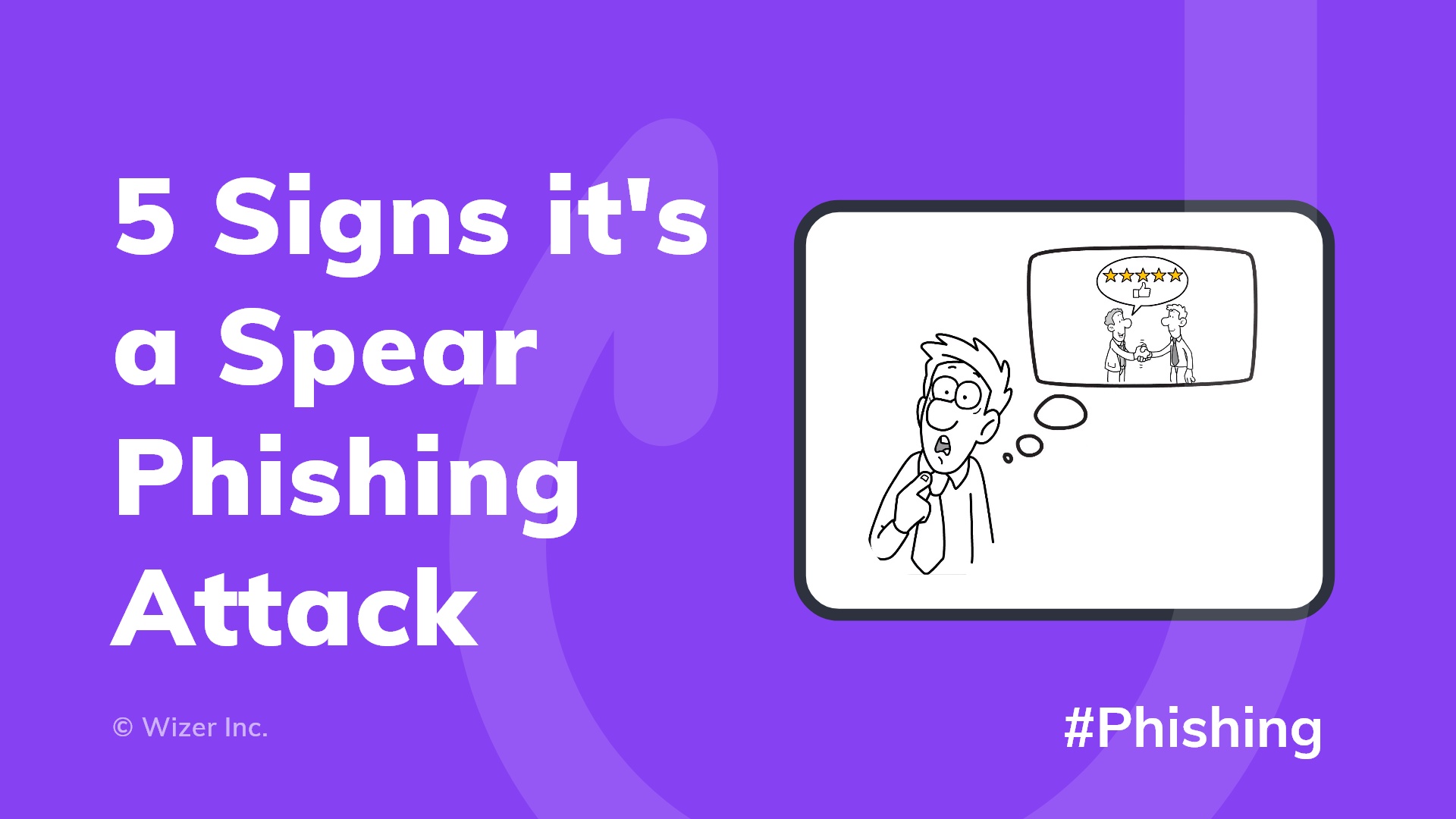 5 Signs it's a Spear Phishing Attack