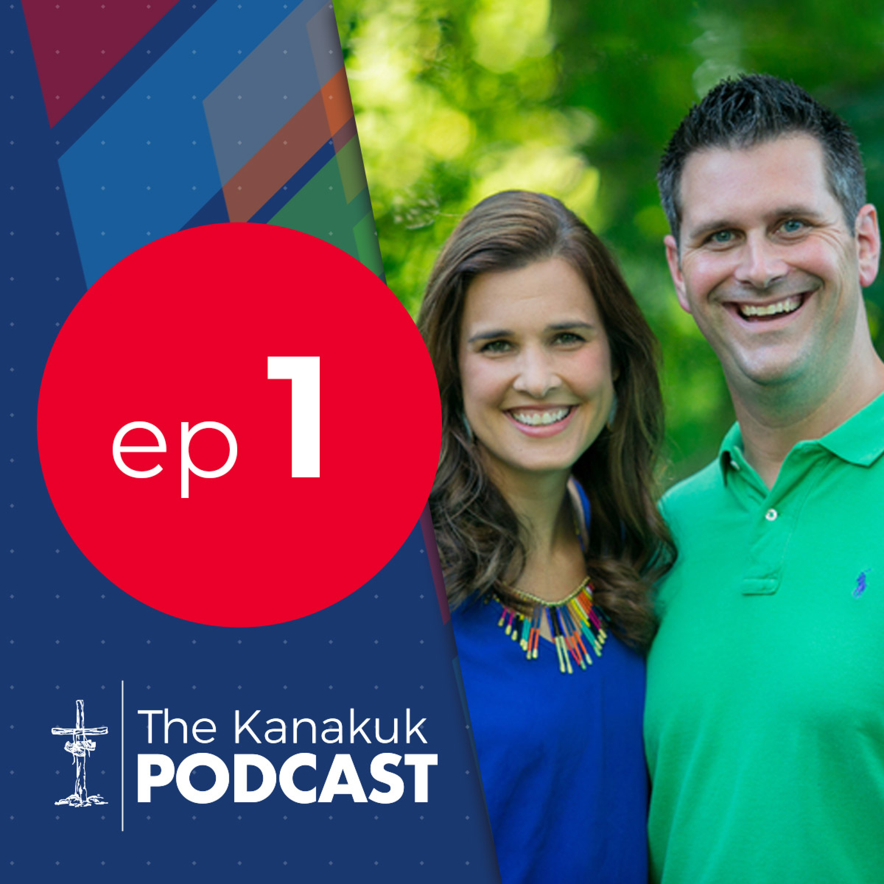 The Kanakuk Podcast