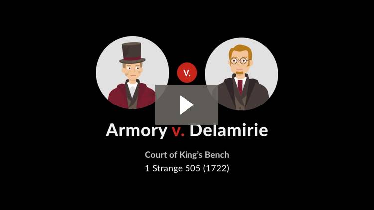 Armory V Delamirie 1 Strange 505 1722 Case Brief Summary Quimbee