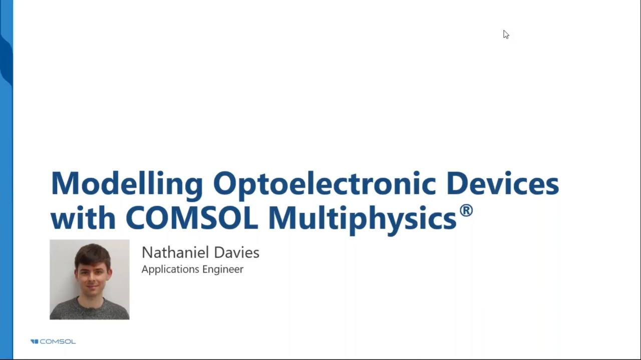 Modeling Optoelectronic Devices with COMSOL Multiphysics®