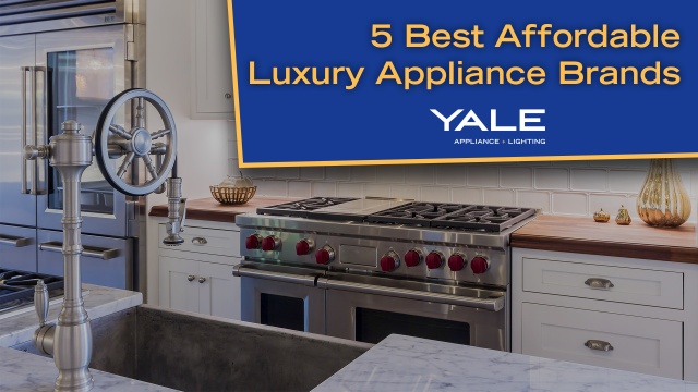 The 5 Best Affordable Luxury Appliance Brands Reviews Ratings