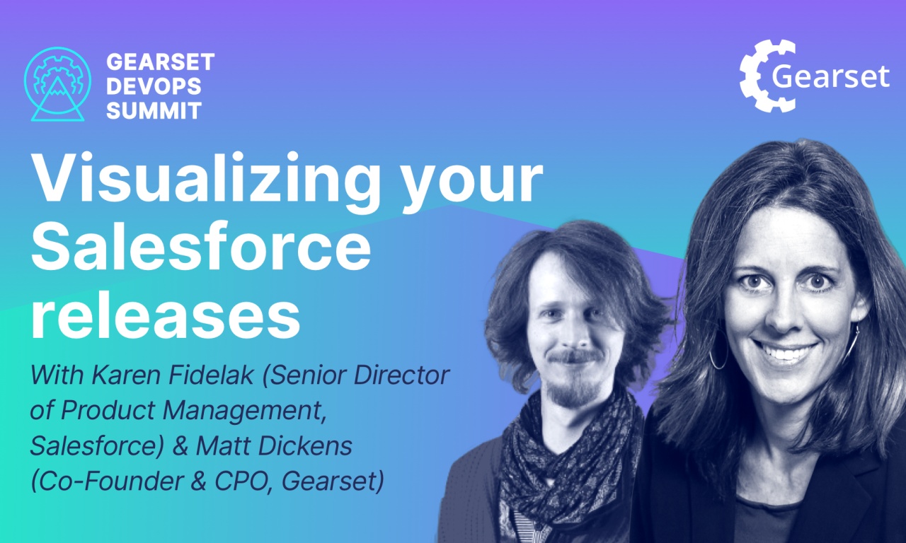 Visualizing your Salesforce releases Gearset