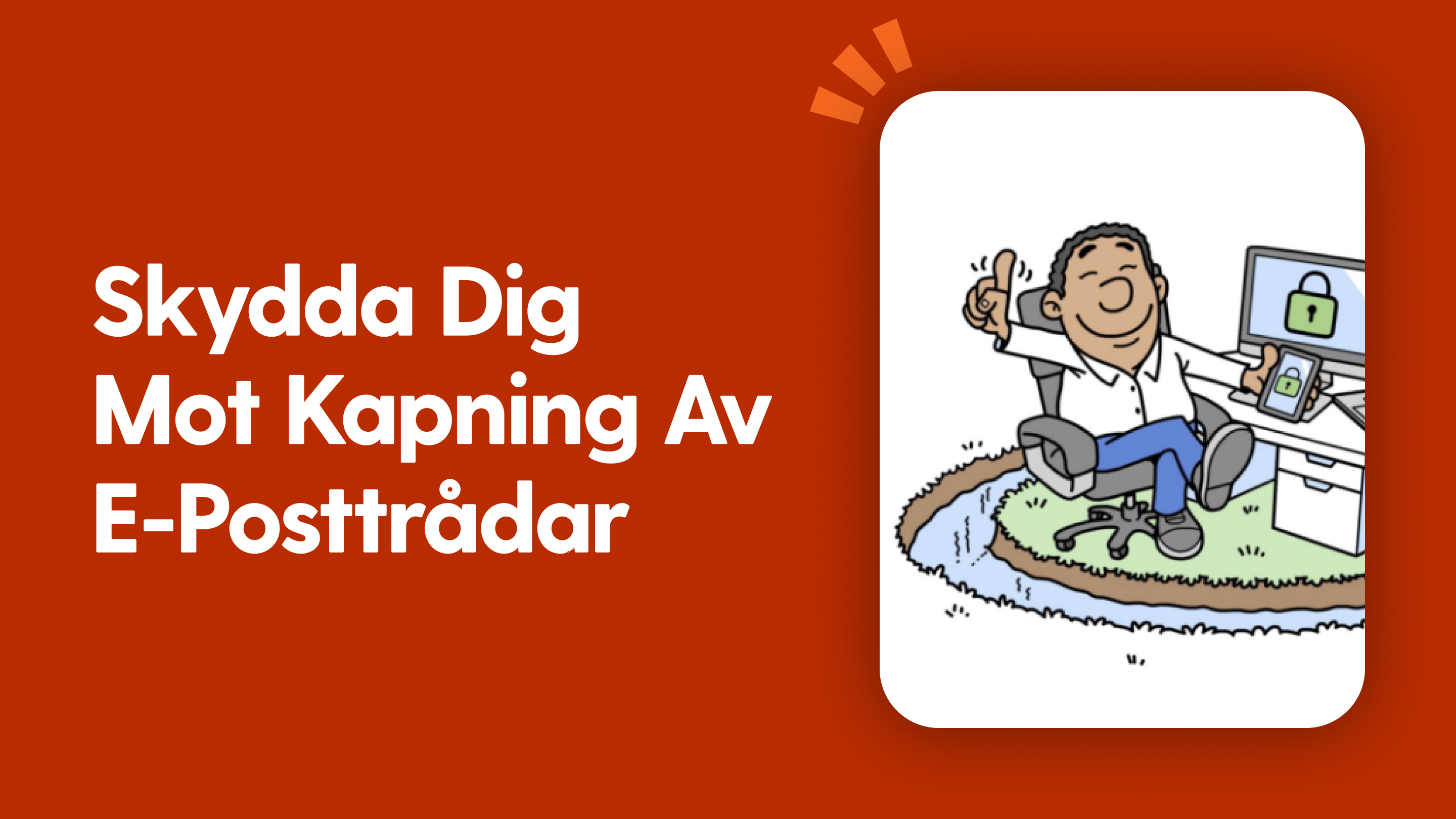 Skydda dig mot kapning av e-posttrådar