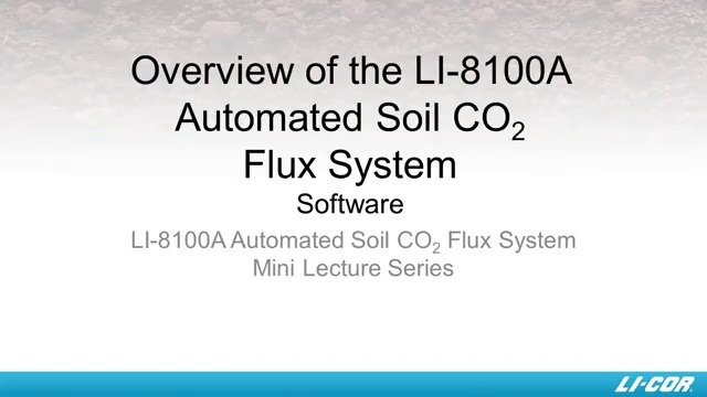 Overview of the LI-8100A Soil CO 2 Flux System - Software